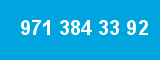 971 384 33 92